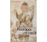 Pourquoi rit-on ?: Freud et le mot d'esprit: 0000