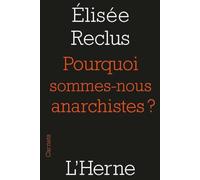 Pourquoi sommes-nous anarchistes ?: (1889)
