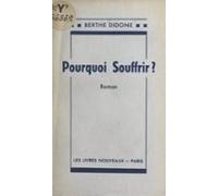 Pourquoi Souffrir ? (ebook)