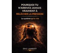 Pourquoi tu n'arrives jamais vraiment à relâcher la pression: Ce mécanisme invisible qui maintient ton corps sous pression permanente
