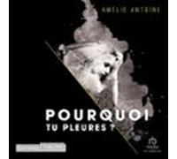 Pourquoi Tu Pleures (audiolibro)