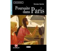 Poursuite dans Paris. Con file audio MP3 scaricabili: A2-niveau ERK (Lire et s'entraîner)