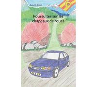Poursuites sur les chapeaux de roues