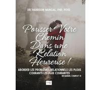 Pousser Votre Chemin Dans une Relation Heureuse !