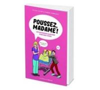 Poussez Madame Illustre !