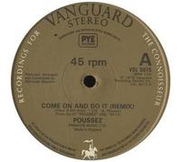 POUSSEZ - POUSSEZ / COME ON AND DO IT (REMIX)