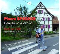 Poussière d'étoile - Rock un Volk üsem Elsass 1978-2015