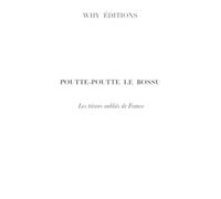 Poutte-Poutte le bossu: Trésors oubliés de France