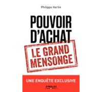 Pouvoir Dachat : Le Grand Mensonge (ebook)