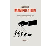 Pouvoir et Manipulation