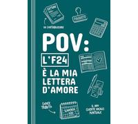 POV: L’F24 è la mia lettera d’amore - Taccuino appunti divertente A5 a righe per commercialista, consulente fiscale, contabile e partita IVA: Quaderno ironico 150 pagine, idea regalo per chi si occupa di imposte, contributi e dichiarazione dei redditi