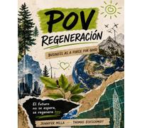 POV Regeneración: Business as a Force for Good