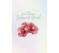 POV: You’re a Magical Island Girl | Rainbow Ombre Sparkly Ocean Aesthetic Notebook | Glitter Tropical Red Hibiscus Flowers Cute Kawaii Journal | 6x9 120 Pages Lined Diary