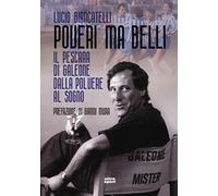 Poveri ma belli: Il Pescara di Galeone dalla polvere al sogno (Ultra sport)