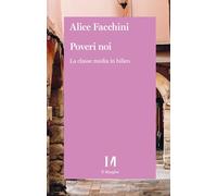 Poveri noi. La classe media in bilico (Annurca)