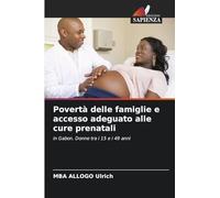 Povertà delle famiglie e accesso adeguato alle cure prenatali