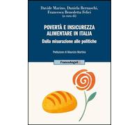 Povertà e insicurezza alimentare in Italia. Dalla misurazione alle politiche