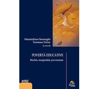 Povertà educative. Rischio, marginalità, prevenzione (Sentieri e scenari postmoderni)