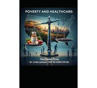 Poverty and Healthcare: The Hidden Crisis: United States and Arkansas Realities