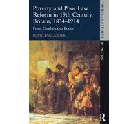 Poverty and Poor Law Reform in Nineteenth-Century Britain, 1834-1914: From Chadwick to Booth (Seminar Studies)