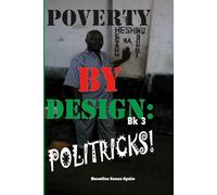 POVERTY BY DESIGN:: POLITRICKS!