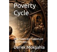 Poverty Cycle: Why People Are Trapped and Can’t Escape