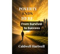 POVERTY ENDS HERE: From Survival to Success