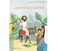 Povestea Pastilor - Annette Langen, Editie in limba romana