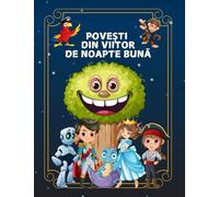 Povesti Din Viitor De Noapte Buna: Carti in limba romana pentru copii
