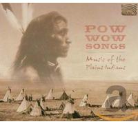 Pow Wow Songs - Powwow Songs: Music of the Plains Indians