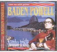 Powell,Baden - Samba Triste - Love Me With Guitar