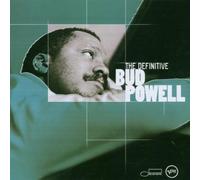 Powell Bud - The Definitive Bud Powell