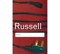 Power: A New Social Analysis (Routledge Classics)