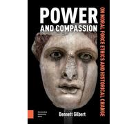 Power and Compassion: On Moral Force Ethics and Historical Change