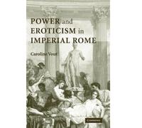 Power and Eroticism in Imperial Rome Paperback
