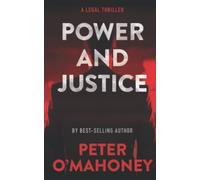 Power and Justice: A Legal Thriller: 1 (Tex Hunter Series)