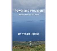 Power and Provision Seven Miracles of Jesus (The Miracles of Jesus Christ)