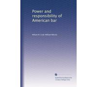 Power and responsibility of American bar