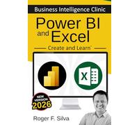 Power BI and Excel - Business Intelligence Clinic: Create and Learn