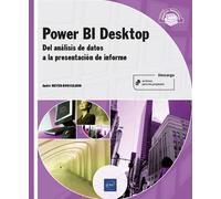 POWER BI DESKTOP DEL ANALISIS DE DATOS A LA PRESENTACION: Del análisis de datos a la presentación de informes (Objetivo: Soluciones)
