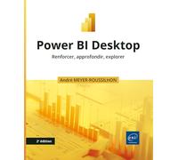 Power BI Desktop: Renforcer, approfondir, explorer