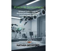 Power BI Development: Advanced Guide | Create 45 Business Intelligence Solutions | Including Data Modeling