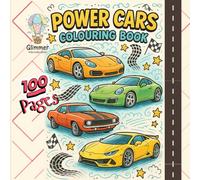 Power Cars Colouring Book: 100 Colouring Activities - Gift to Children and Grawn Ups for Painting, Drawing & Colouring