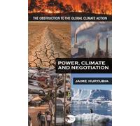 POWER, CLIMATE AND NEGOTIATIONS: THE OBSTRUCTION TO THE GLOBAL CLIMATE ACTION