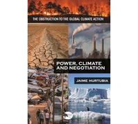 POWER, CLIMATE AND NEGOTIATIONS: THE OBSTRUCTION TO THE GLOBAL CLIMATE ACTION