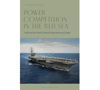 Power Competition in the Red Sea: Testing the Post-Liberal International Order