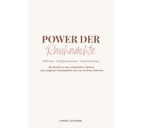 Power der Rauhnächte Tagebuch:: Reflexion, Selbstbegegnung, Neuausrichtung & Ein Portal zu den natürlichen Zyklen, zum eigenen Verständnis und zur inneren Stimme.