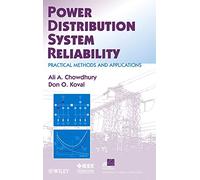 Power Distribution System Reliability: Practical Methods and Applications: 48 (IEEE Press Series on Power and Energy Systems)