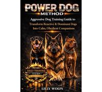 Power Dogs-training: For those who want results, not promises: a step-by-step framework for teaching calmness, neutrality, and reliability to strong, intelligent, and stubborn dogs.