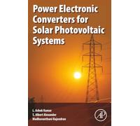 Power Electronic Converters for Solar Photovoltaic Systems